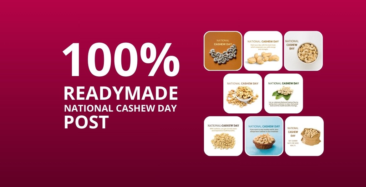 Picwale - Readymade National Cashew Day Post