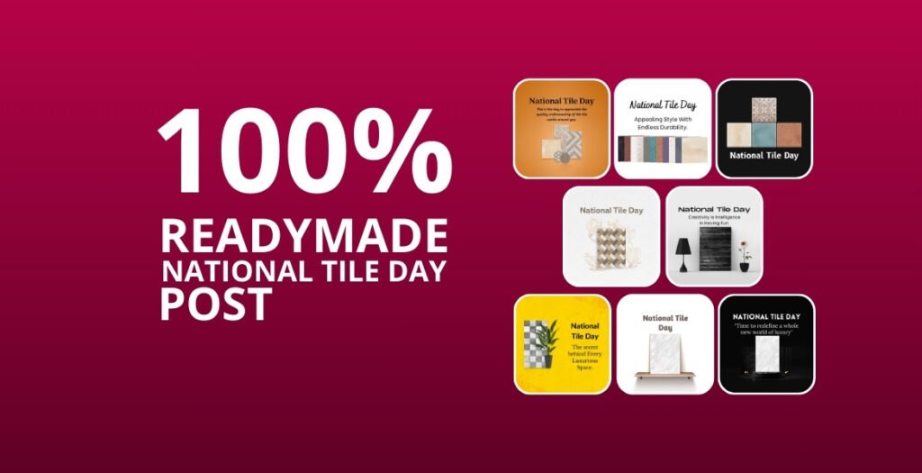 Readymade National Tile Day Post - Picwale